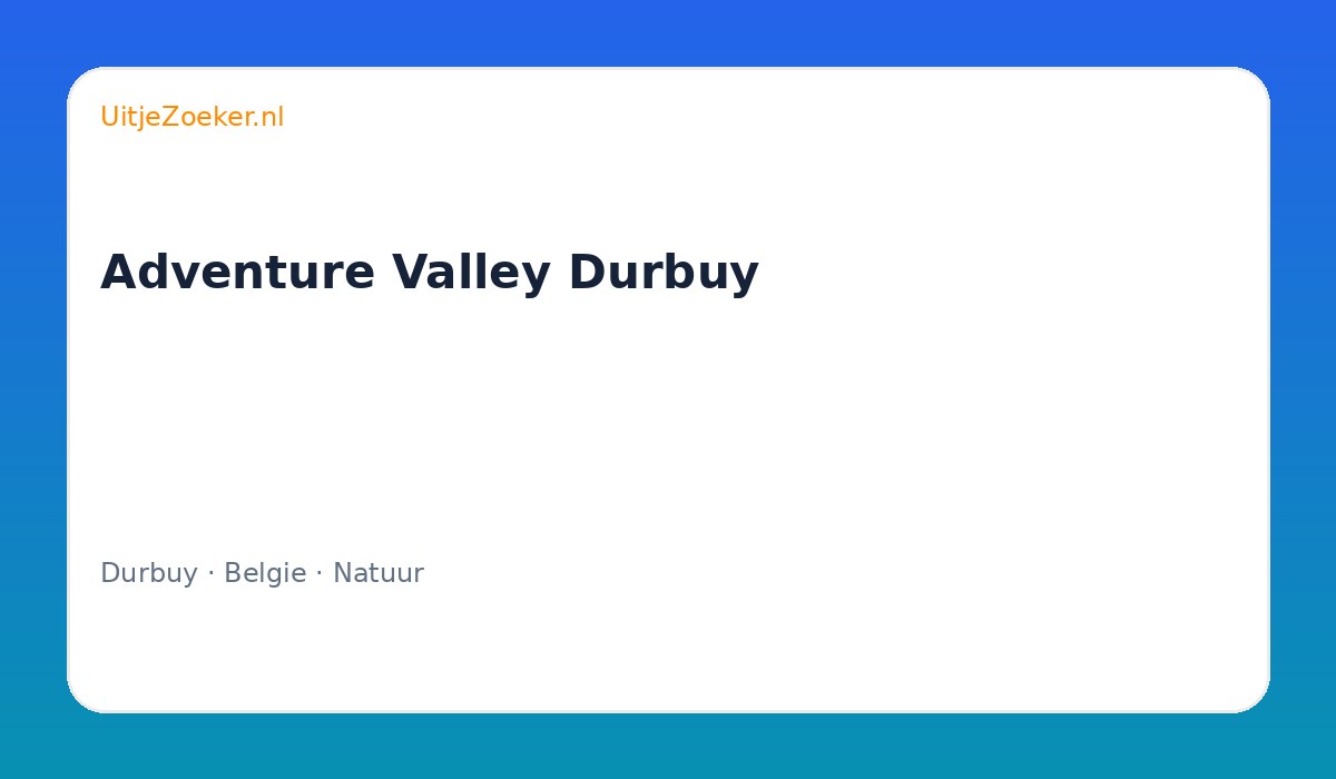 Adventure Valley Durbuy