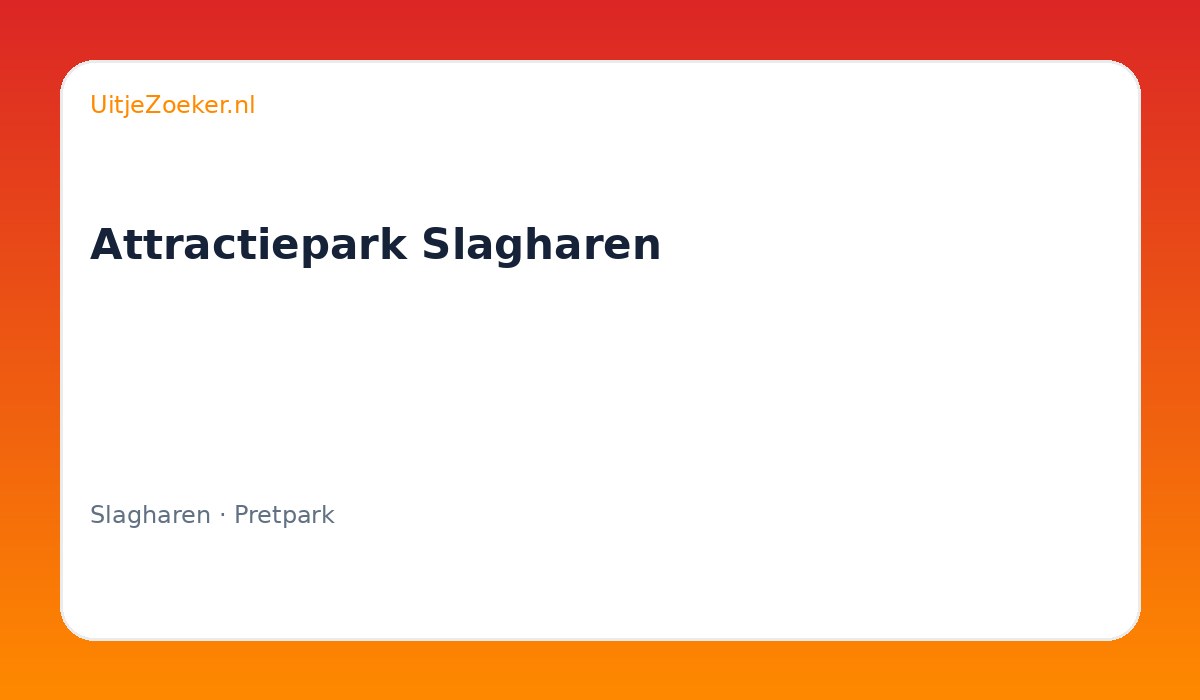 Attractiepark Slagharen