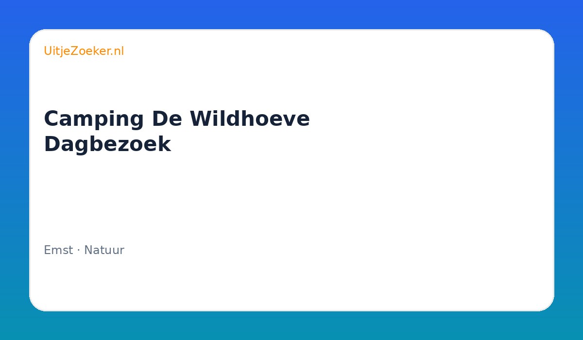 Camping De Wildhoeve Dagbezoek