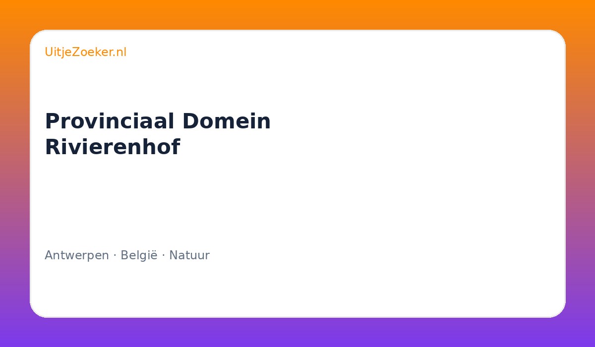 Provinciaal Domein Rivierenhof