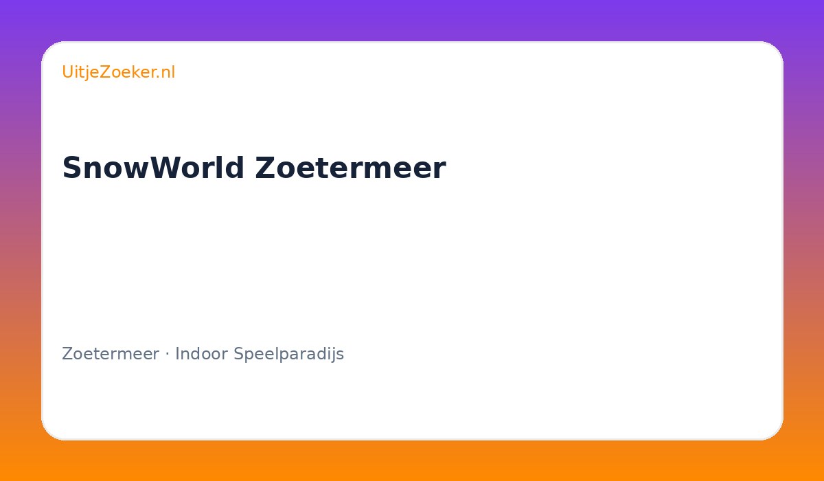 SnowWorld Zoetermeer