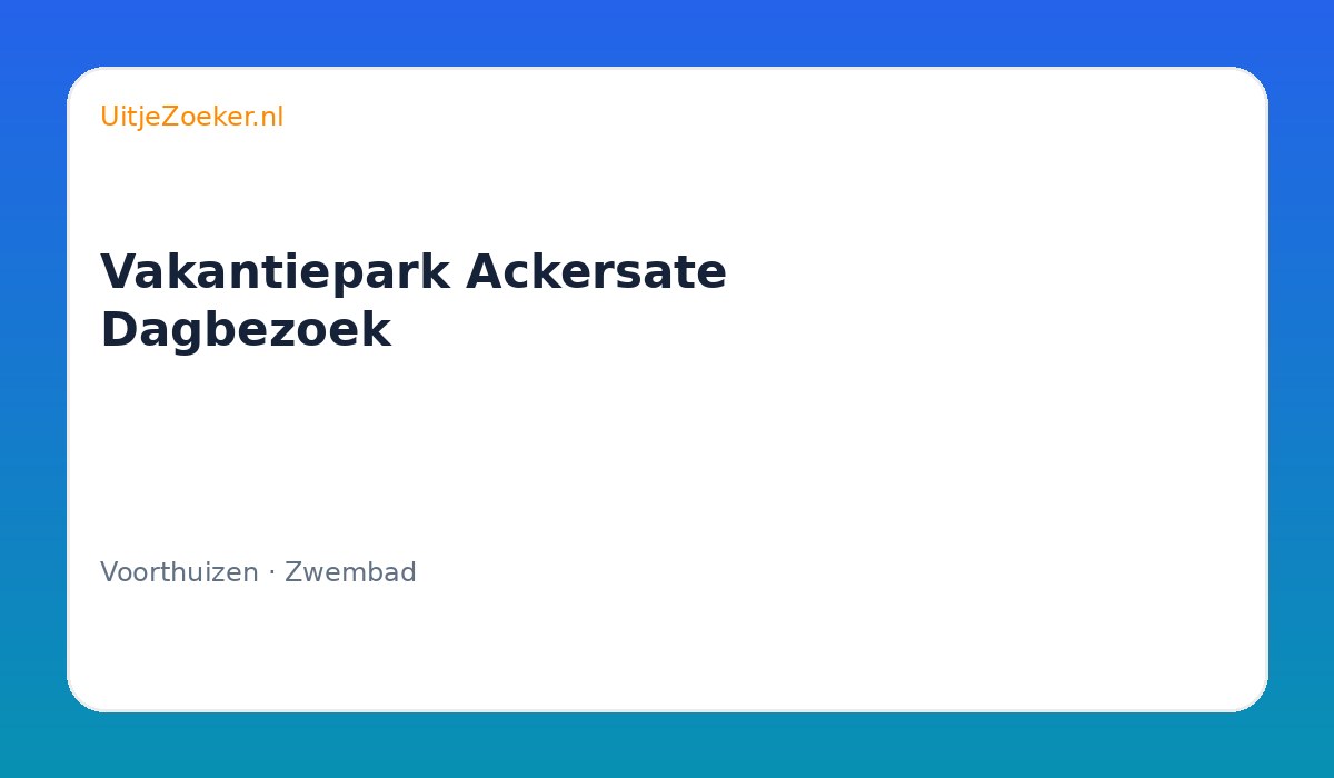 Vakantiepark Ackersate Dagbezoek